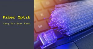 Ini Beberapa Internet Fiber Optik Selain Indihome