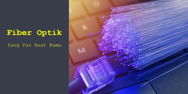 Ini Beberapa Internet Fiber Optik Selain Indihome